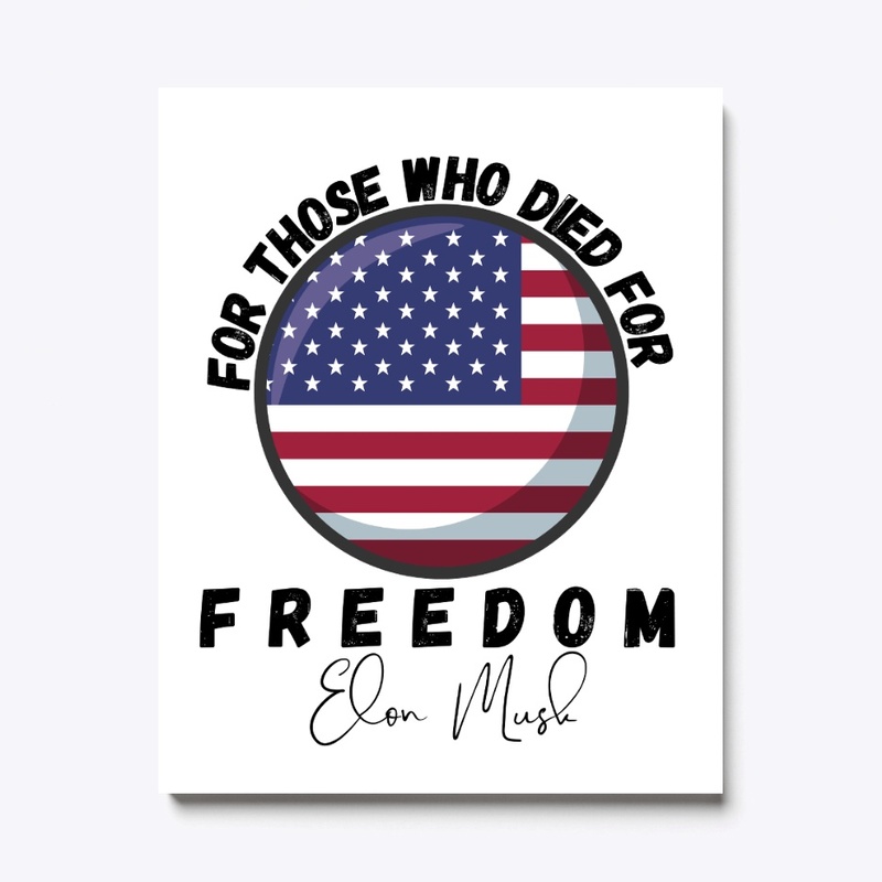 FOR THOSE WHO DIED FOR FREEDOM TSHIRT