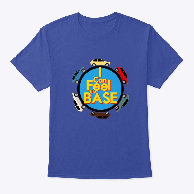 I Can Feel The Base 