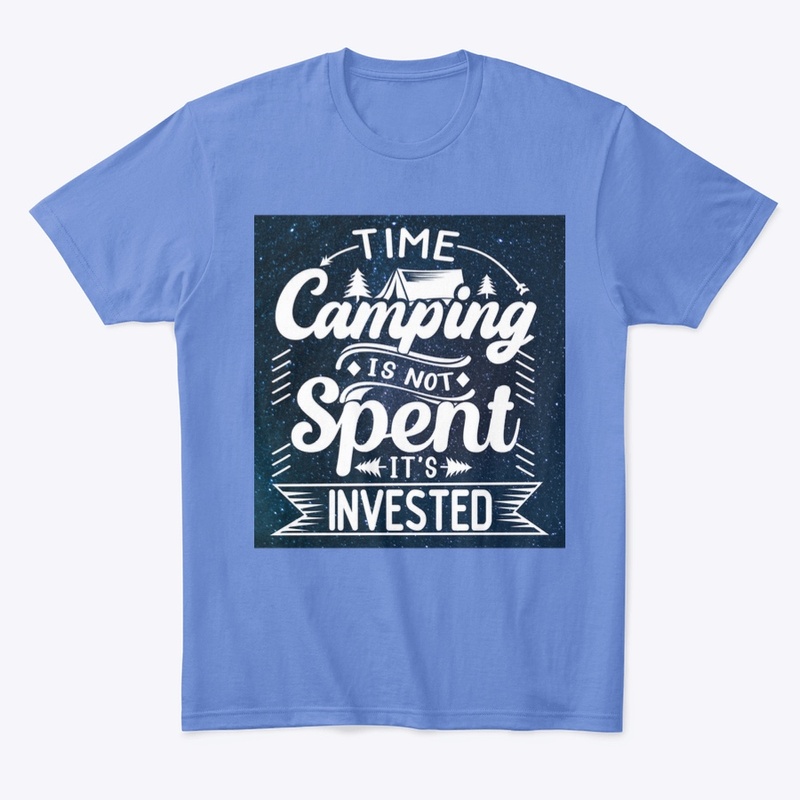 Time Spent Camping is not Spent 