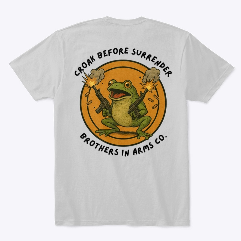 Croak Before Surrender!