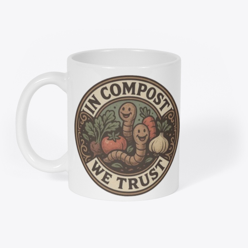 In Compost We Trust