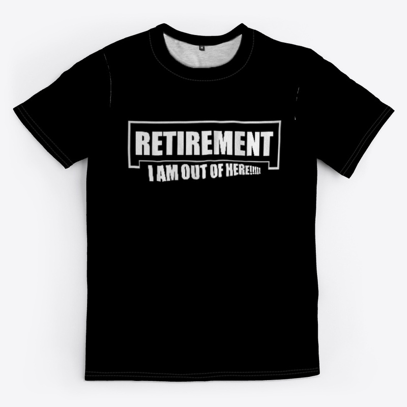 Retirement - I am out of here!