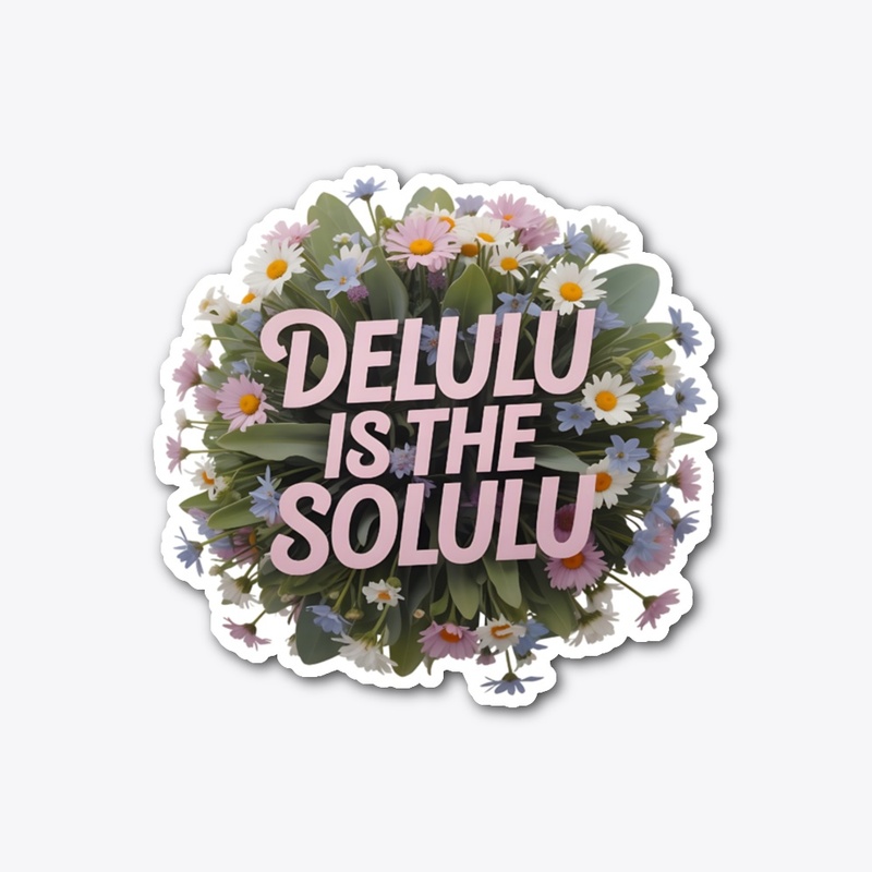 Delulu is the Solulu - t-shirt