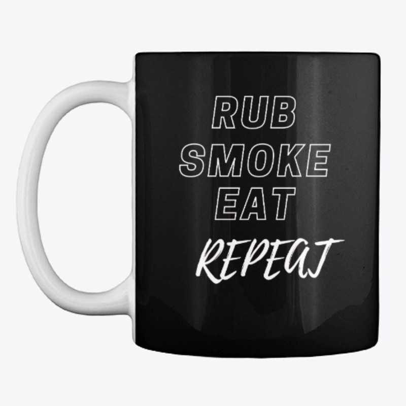 Rub, Smoke, Eat, Repeat