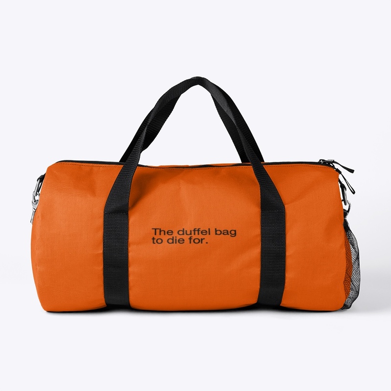 The Duffel Bag to Die For