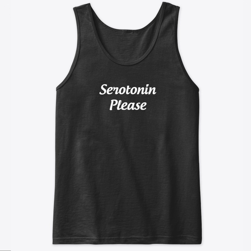 Serotonin Please