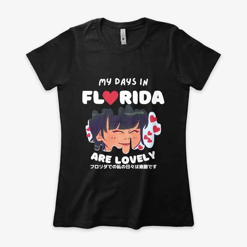 My Days in Florida are Lovely t shirt 