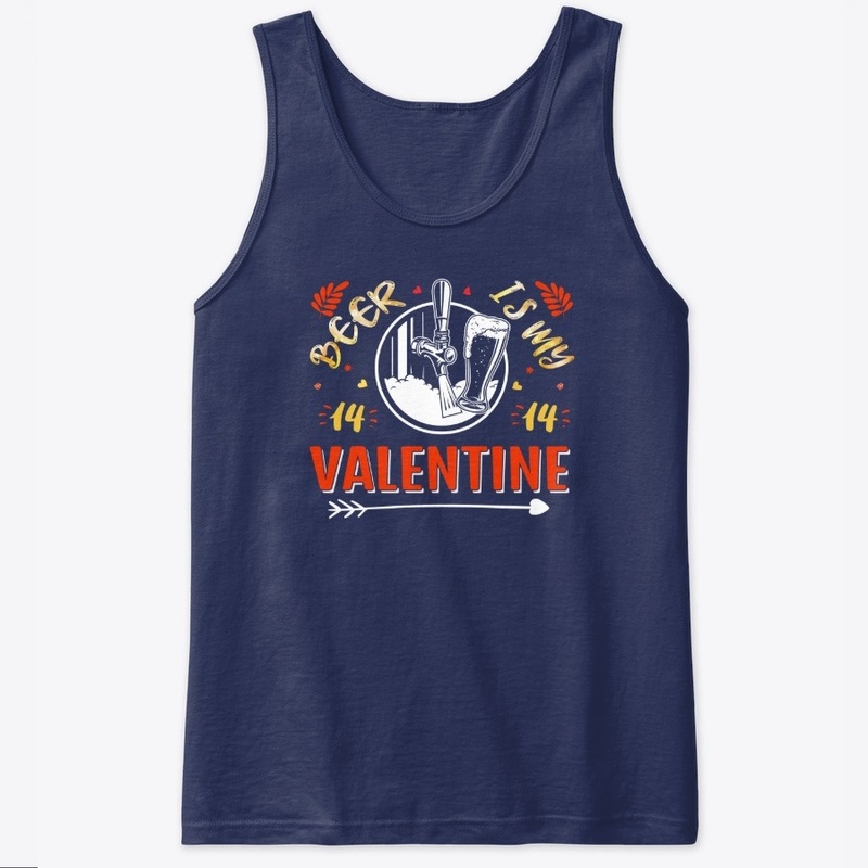 beer is my valentine t-shirt design