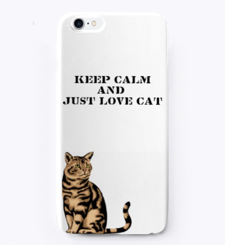 KEEP CALM AND JUST LOVE CAT