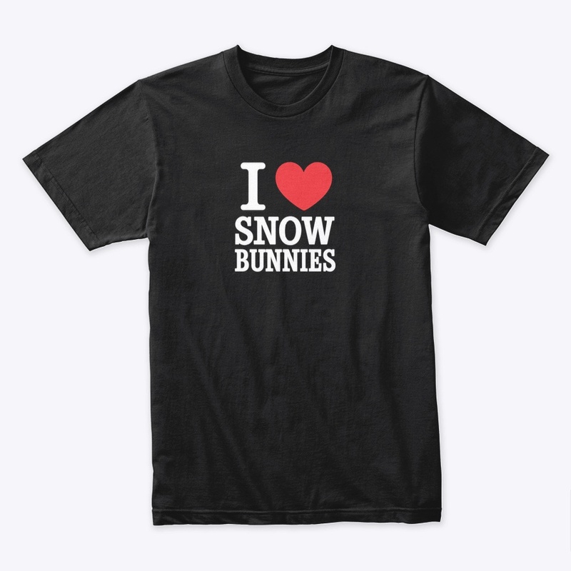 I love snow bunnies shirt