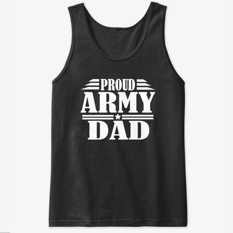 Proud Army Dad Veterans Day 2019