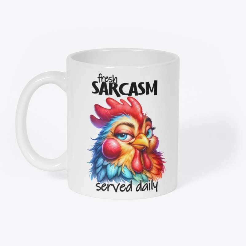 Fresh Sarcasm Served Daily