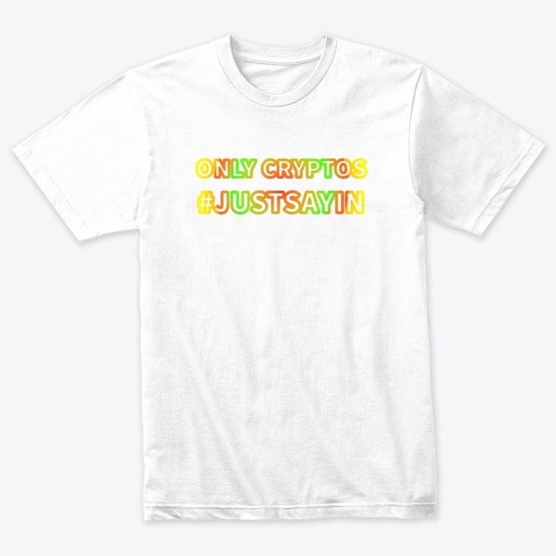 Only Cryptos #just sayin 02 by Code03