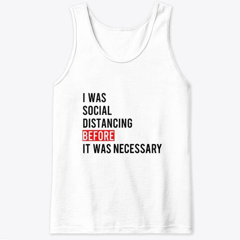 I was Social Distancing 