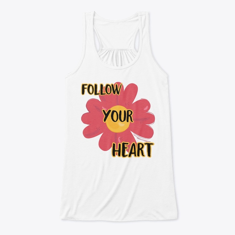 follow your heart 