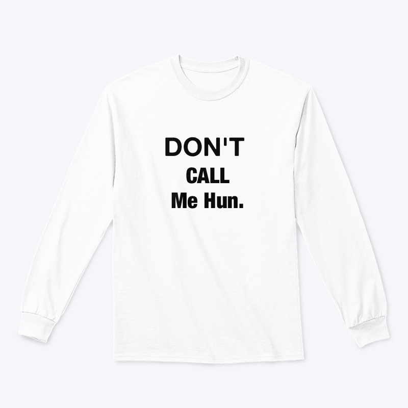 Don't all me hun Tee