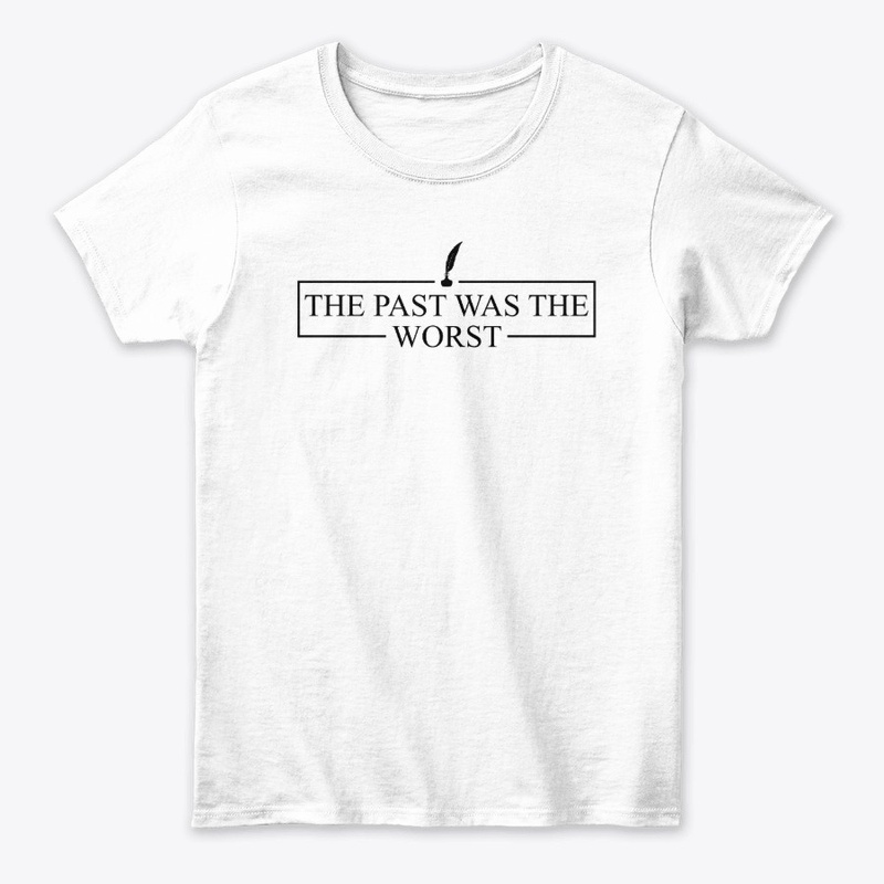 The Past was the Worst VER 2, w/b