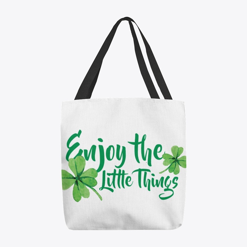 Enjoy The Little Things 