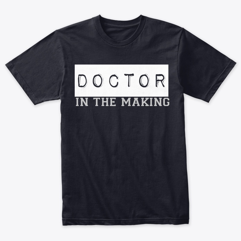 Doctor in the making T-Shirt