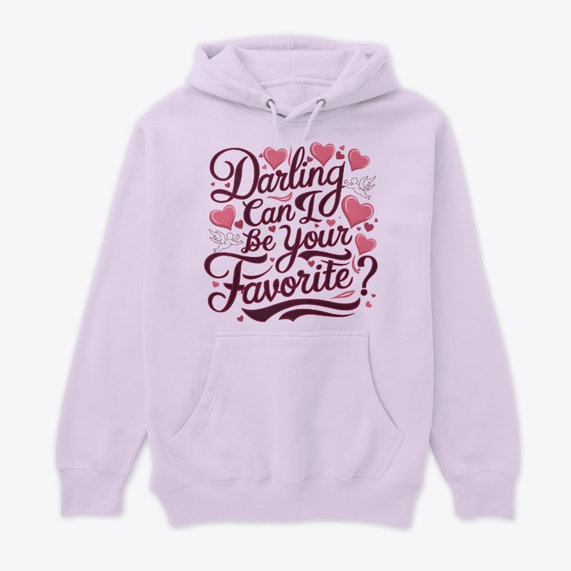 Darling can I be your Favorite 2