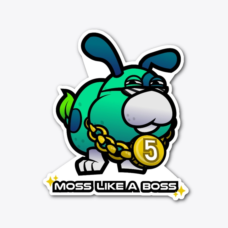 Moss like a Boss
