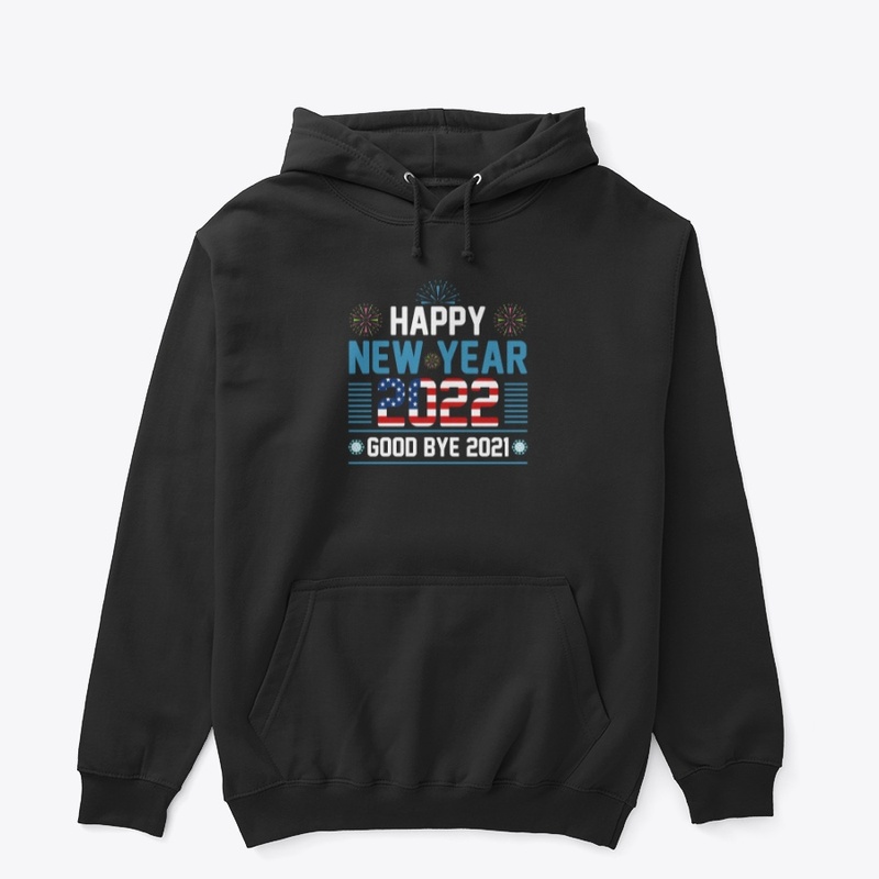 Happy New Year 2022 T Shirt