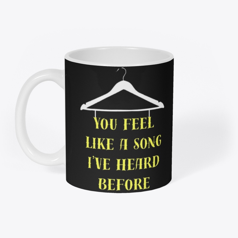 You Feel Like a Song Quote Hanger Art
