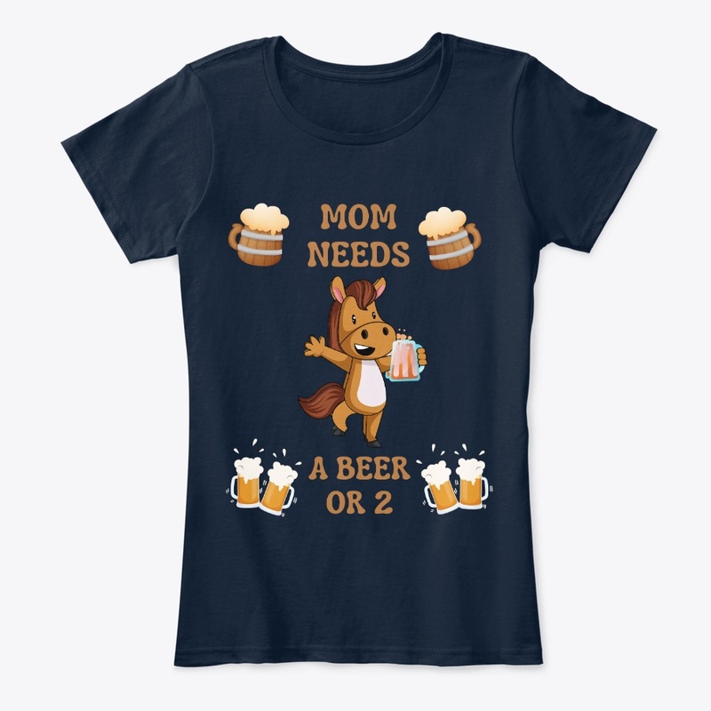 Mom Needs A Beer or 2