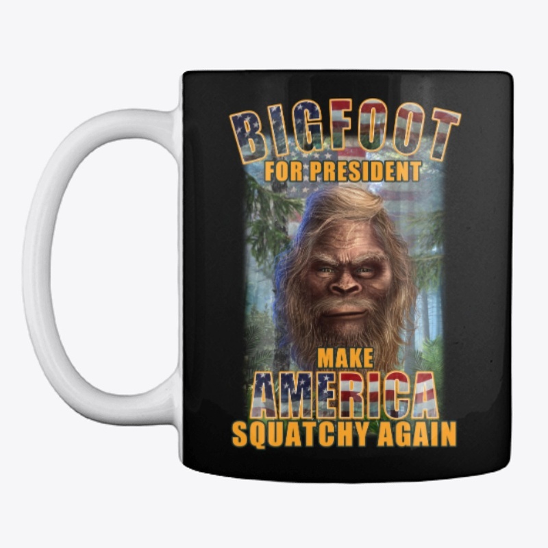 BIGFOOT FOR PRESIDENT - M.A.S.A.