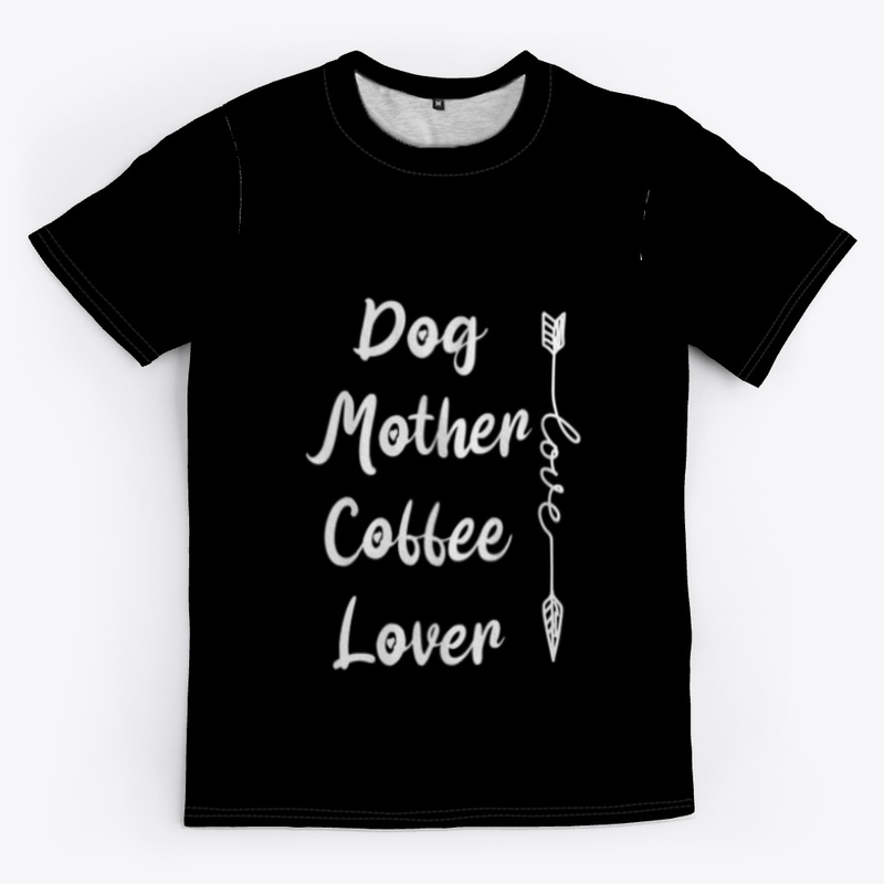 Dog Mother Coffee Lover