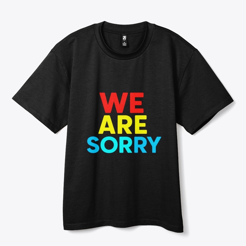 We Are Sorry – Apology Message Bold Text