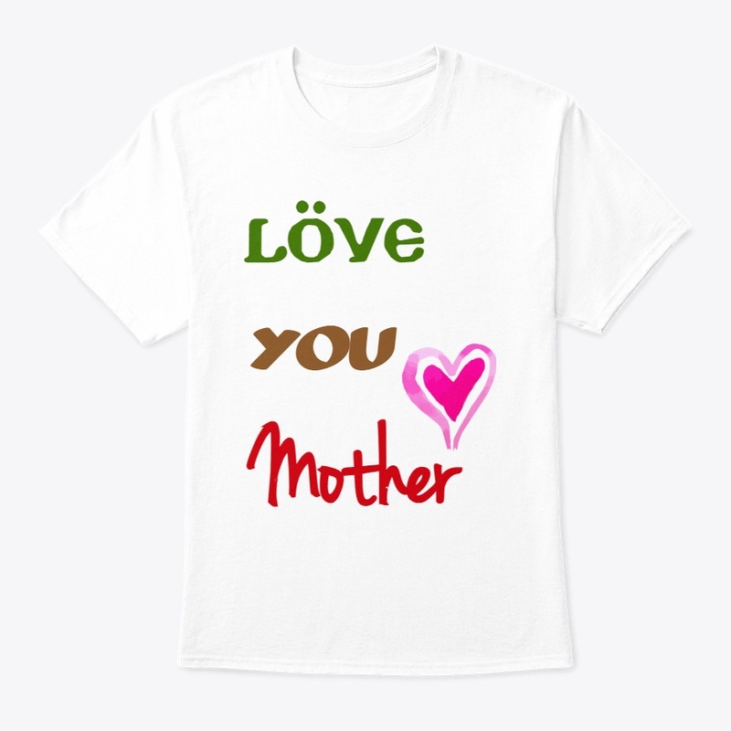 Love You Mother