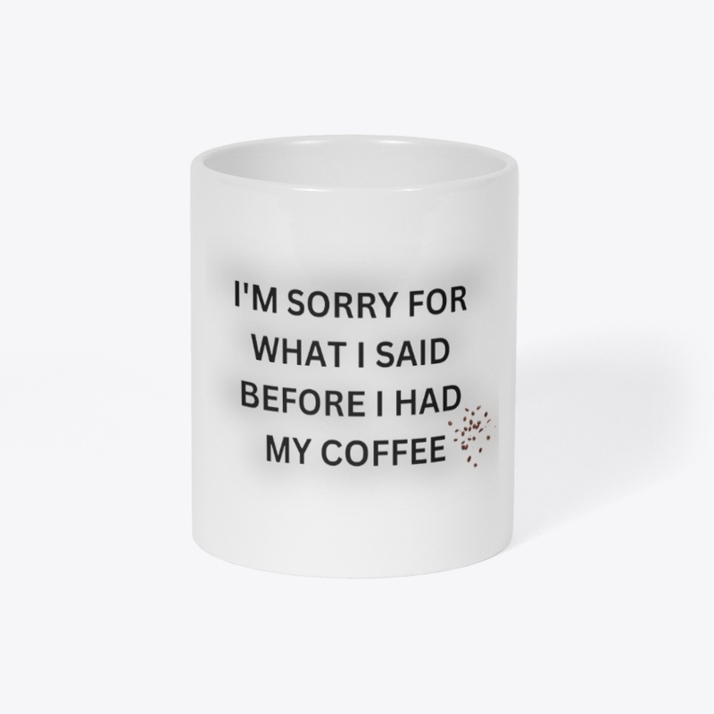Funny Slogan Coffee Mug