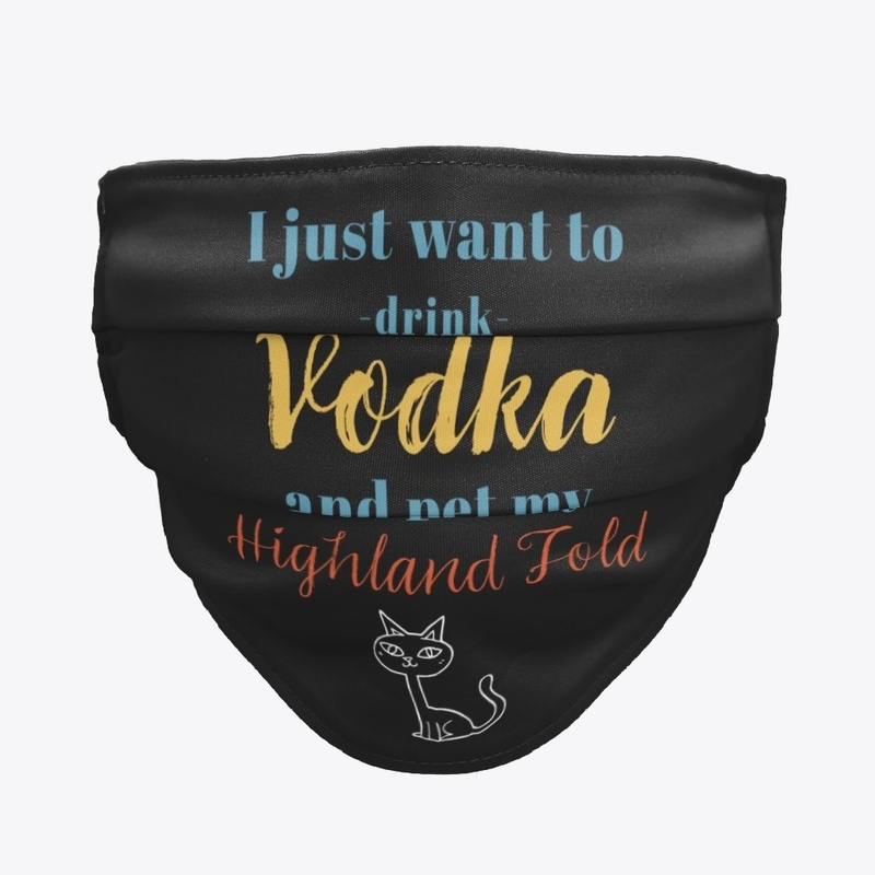 Drink Vodka Highland Fold Cat