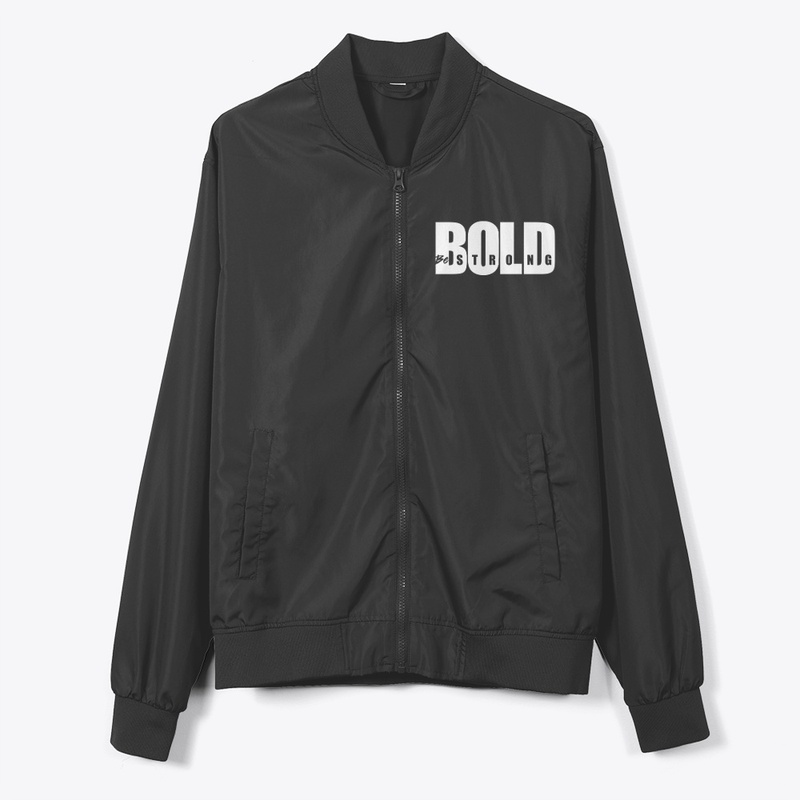 Bold - Be strong