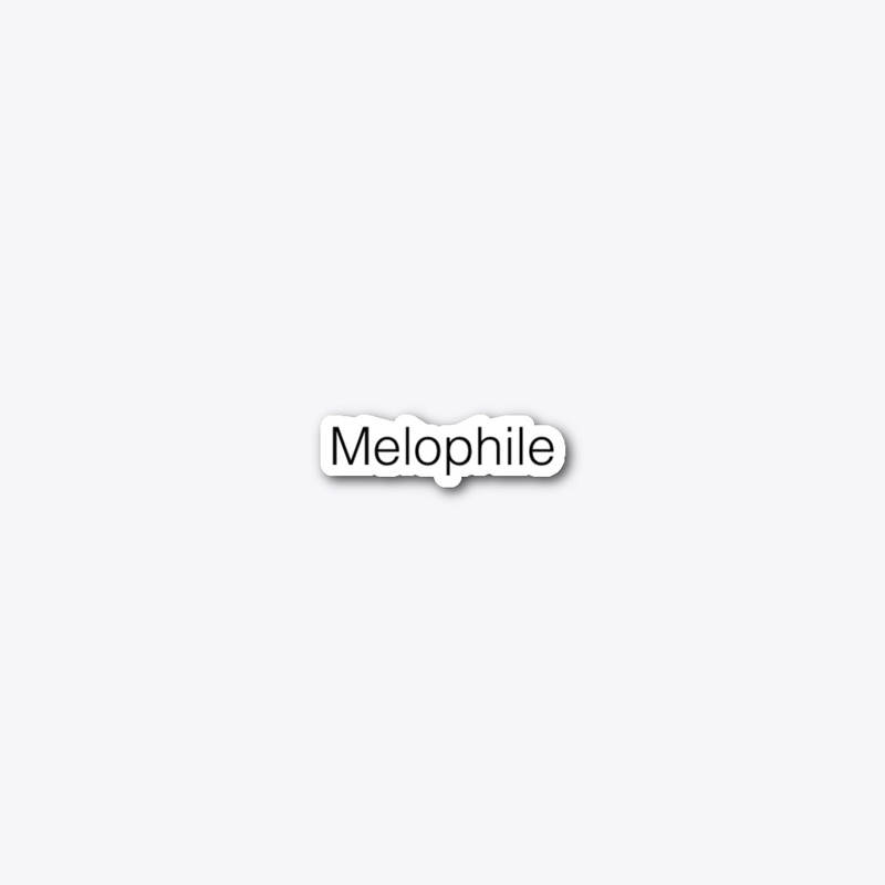 Melophile