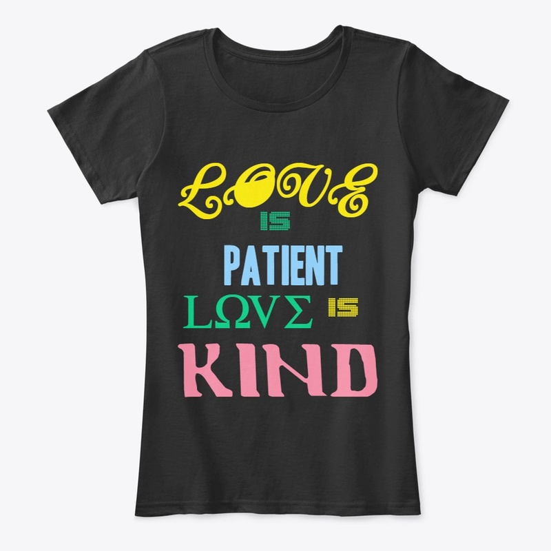 Love is Patient Love is Kind
