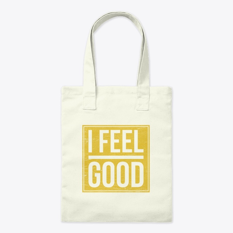 I feel good statement shirt