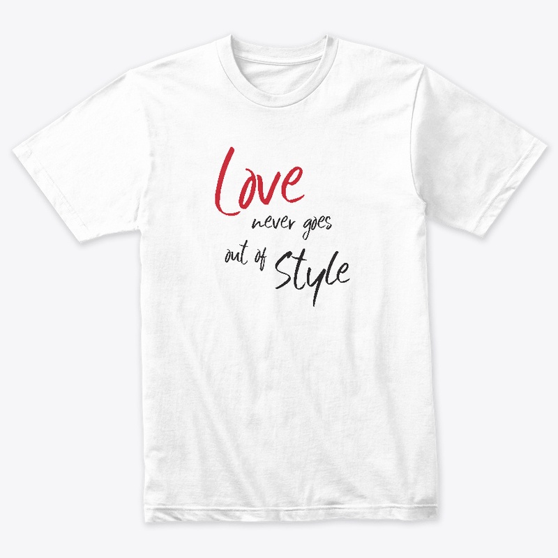 Love Never Goes out of Style