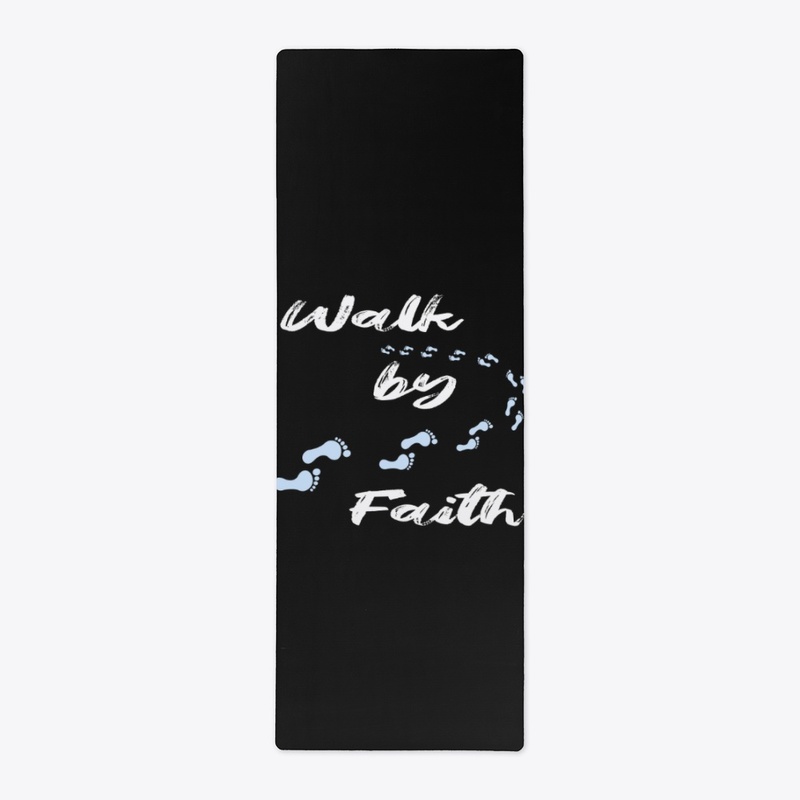 Walk by Faith