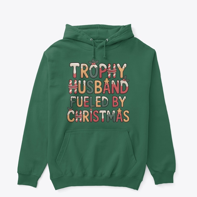 Trophy Husband Fueled by Christmas