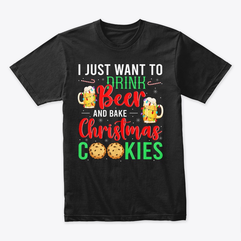 DRINK BEER AND BAKE COOKIES CHRISTMAS SA