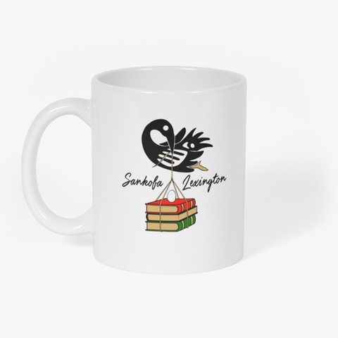 Sankofa Lexington  Mug White T-Shirt Front