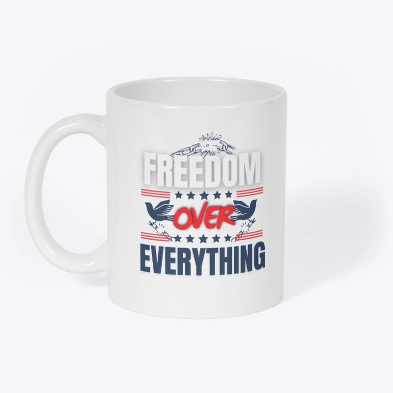 Freedom Over Everything Tee
