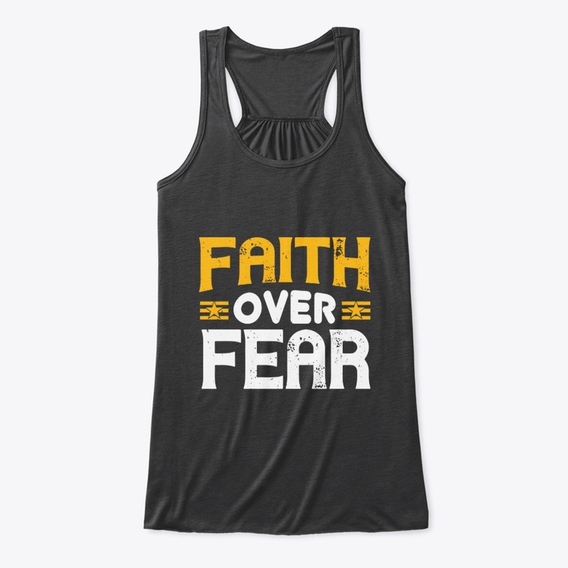 Faith Over Fear