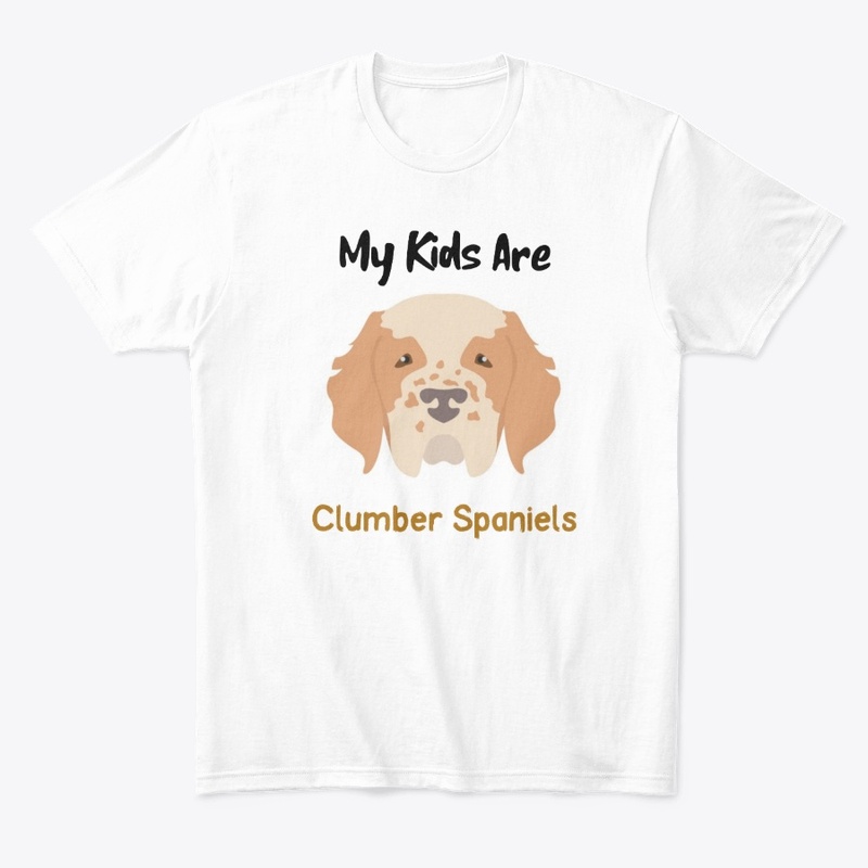 My Kids Are Clumber Spaniels