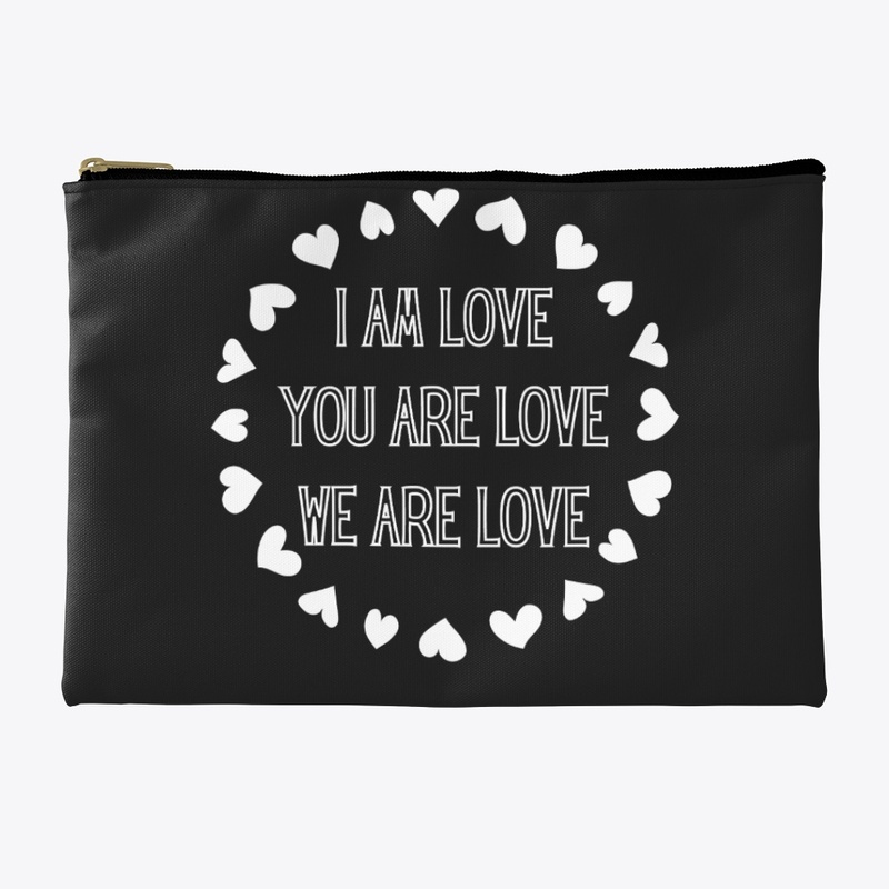 I AM LOVE YOU ARE LOVE