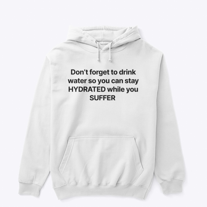 DRINK WATER