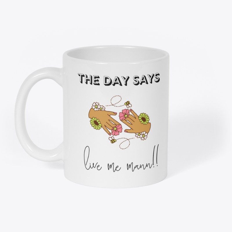 Embrace Every Moment: Live Me Mann Tee