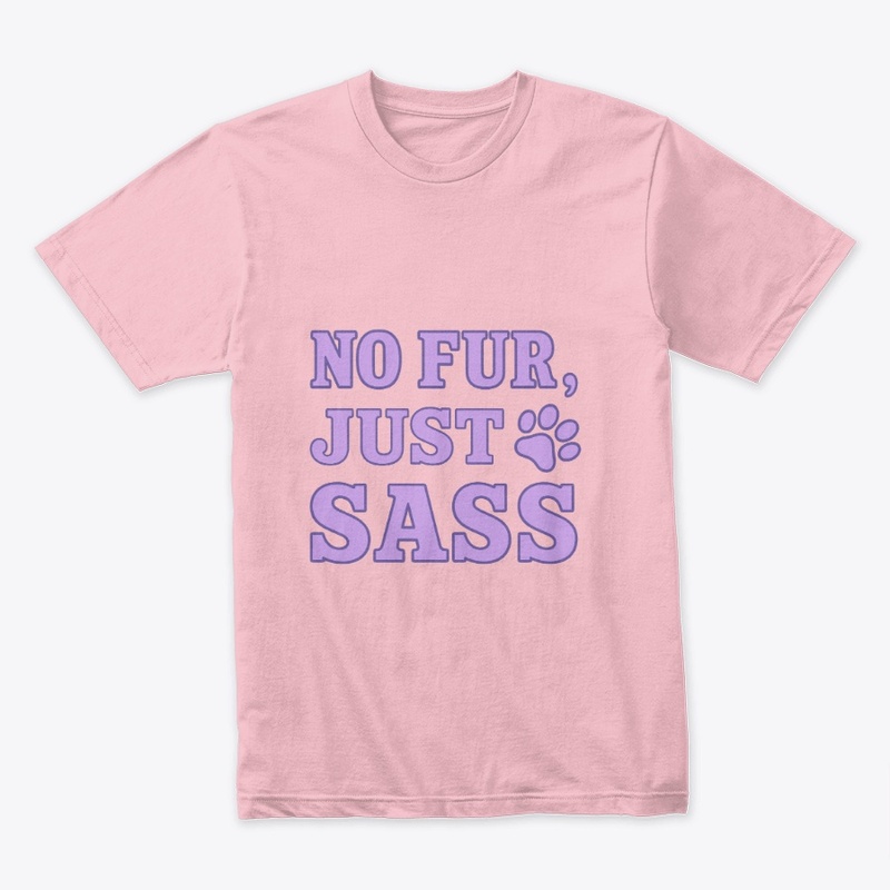 No Fur, Just Sass – Sphynx Cat Quote  